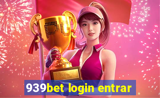 939bet login entrar